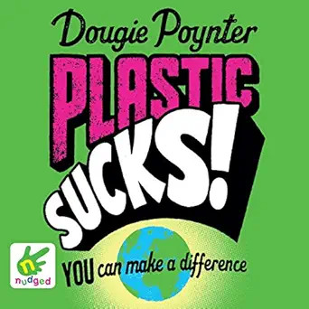 Plastic Sucks! You Can Make A Diffe