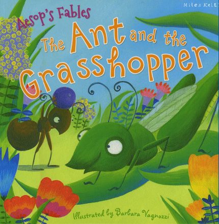 Picture books (Aesop's Fables- The Ant and the Grasshopper)