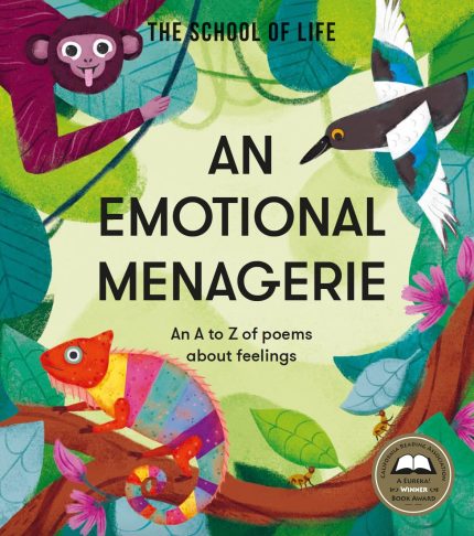 An Emotional Menagerie: Feelings from A to Z: Feelings from A-Z