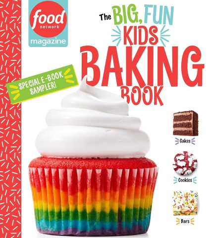 The Big, Fun Kids Baking Book - NEW YORK TIMES BESTSELLER: 110+ Recipes for Young Bakers